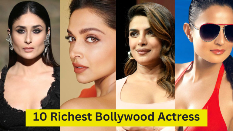 Top 10 Richest Bollywood Actress In 2023
