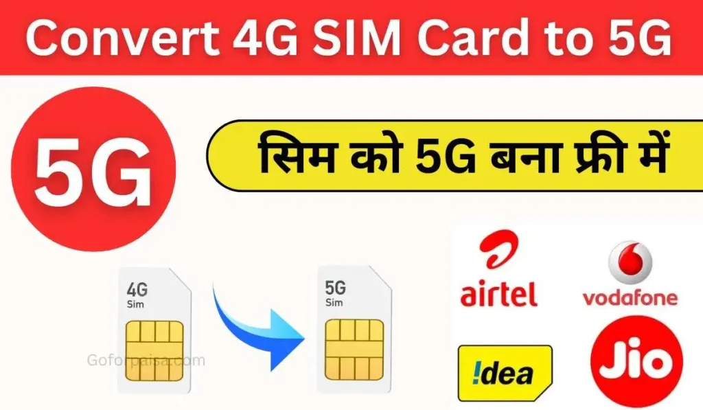 Convert 4G SIM Card to 5G SIM